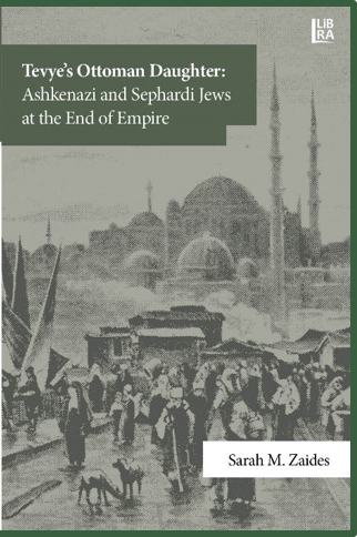 tevye s ottoman daughter ashkenazi and sephardi jews at the end of empire