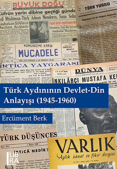turk aydininin devlet din anlayisi 1945 1960 kapak