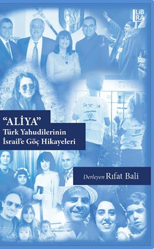 "Aliya" Türk Yahudilerinin İsrail'e Göç Hikayeleri